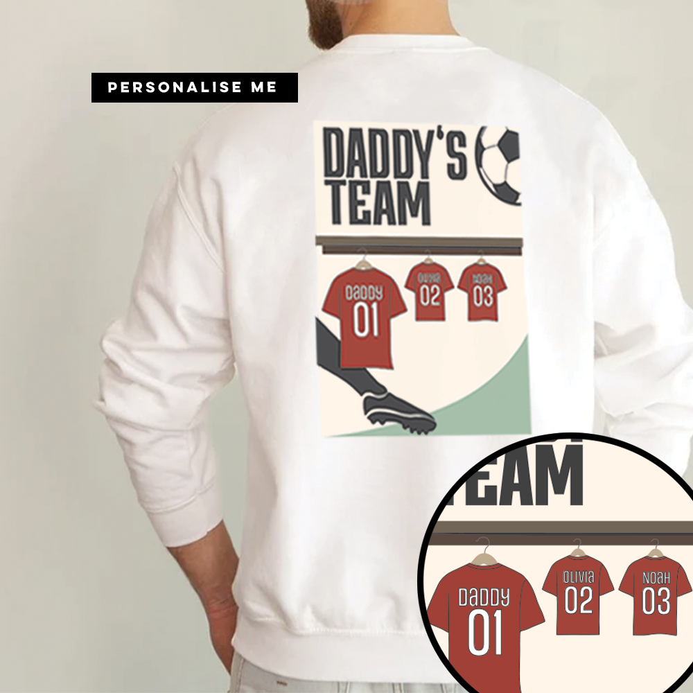 Daddy's Team Poster Back Graphic Sweatshirt
