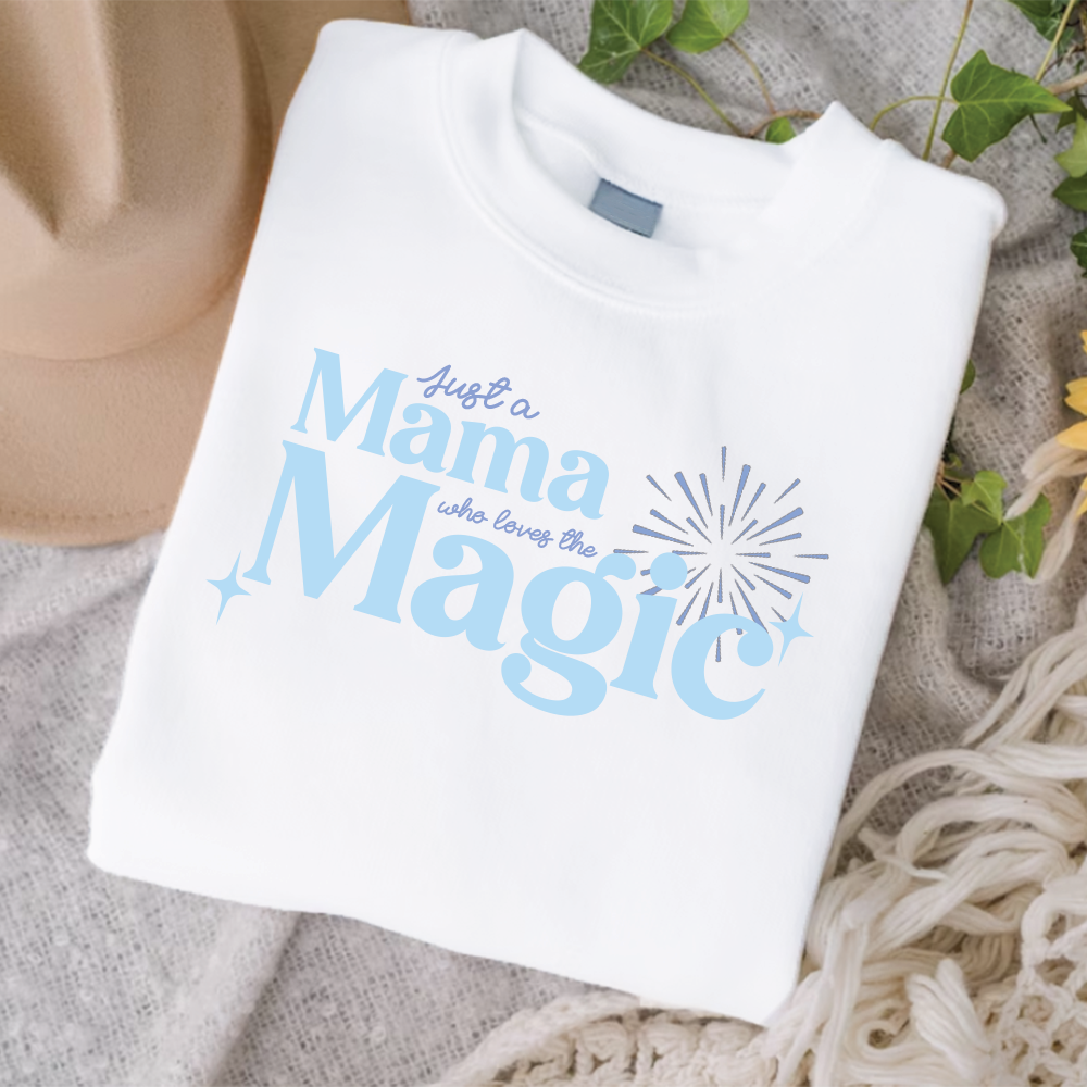 Just A Mama Who Loves The Magic Women's White Sweatshirt