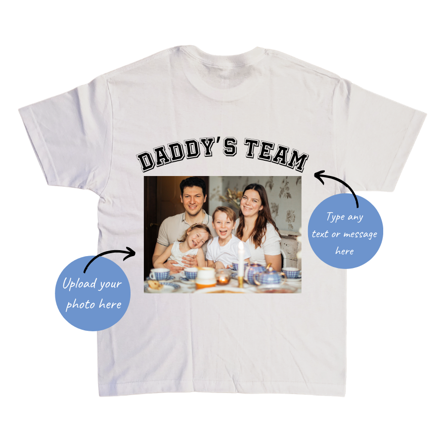 MyCustom Daddy's Team Photo & Text T-Shirt