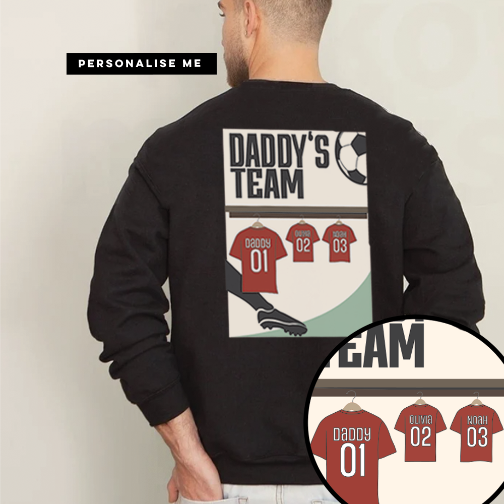 Daddy's Team Poster Back Graphic Sweatshirt