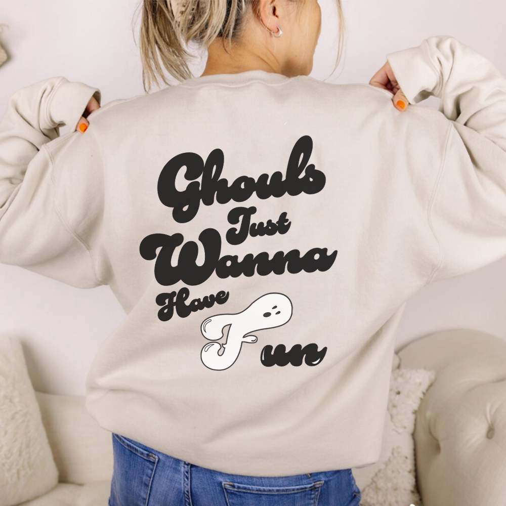 Ghouls Just Wanna Have Fun Women's Sweatshirt