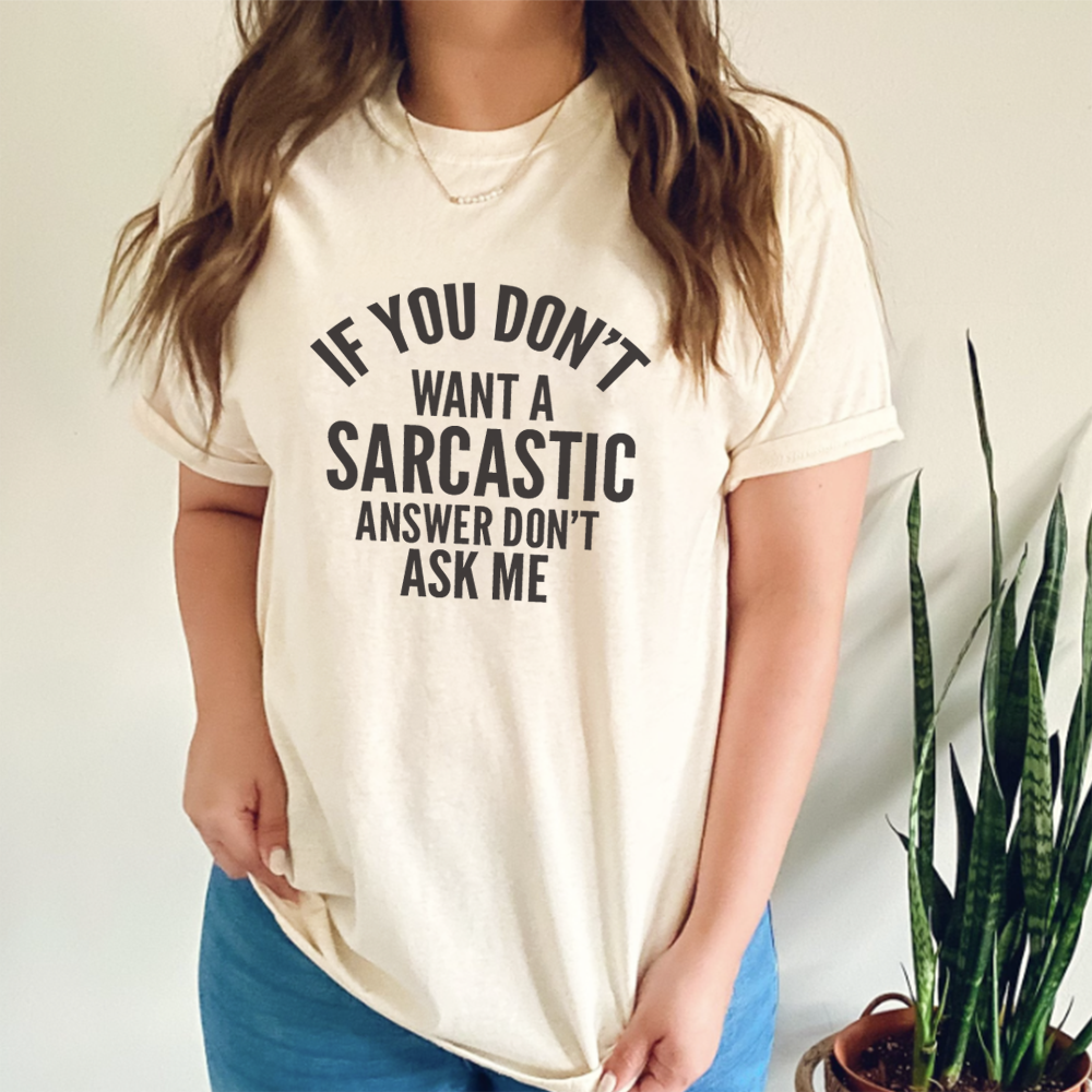 Sarcastic Answer Graphic T-Shirt