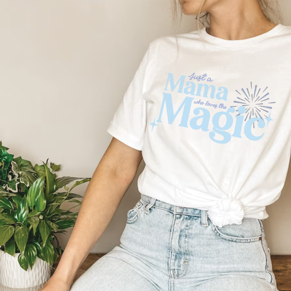 Just A Mama Who Loves The Magic Women's White T-shirt
