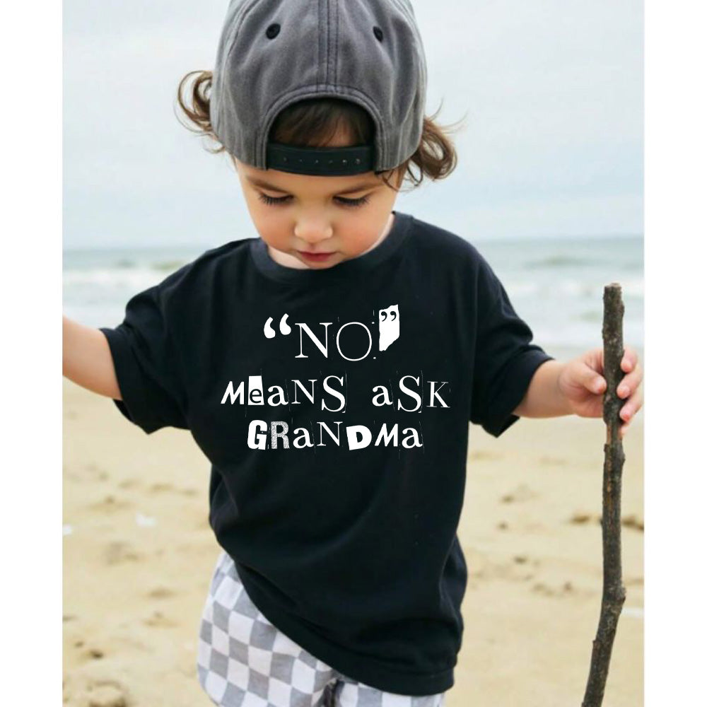 No Means Ask Grandma T-Shirt