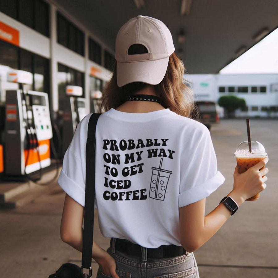 Probably On Way For Coffee Back Logo T-Shirt