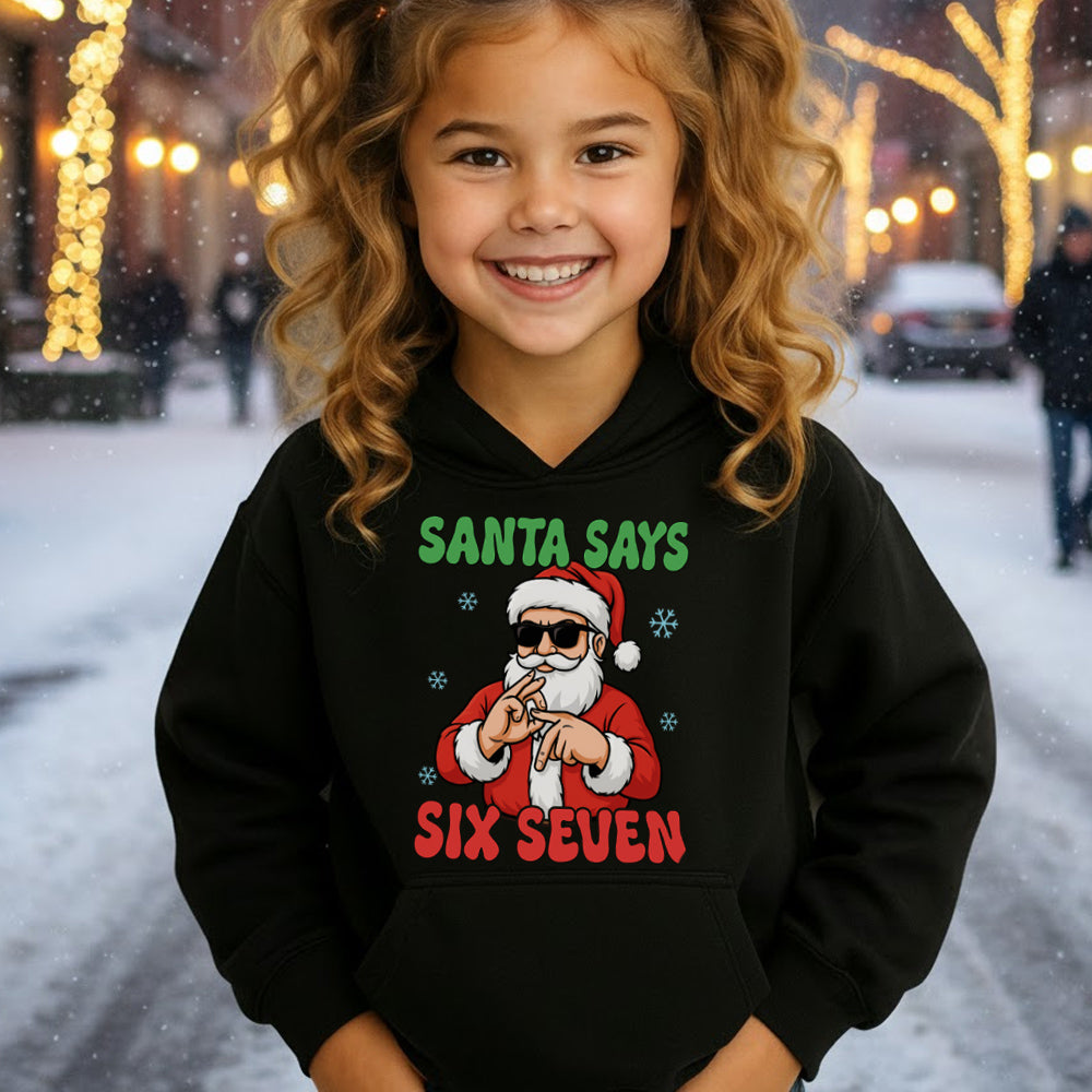Santa Says 67 Hoodie