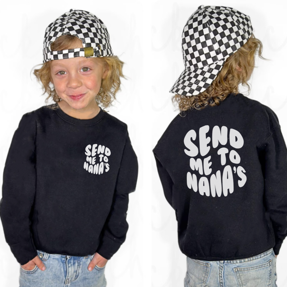Send Me To Nanas Front & Back Graphic Jumper