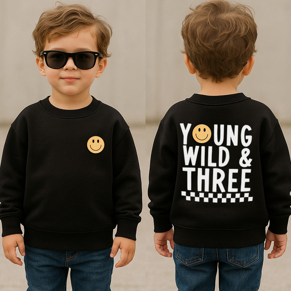 Young Wild & Three Smiley Face Sweatshirt