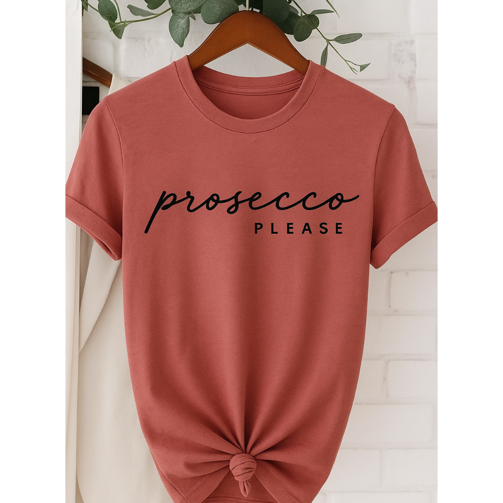 Prosecco Please T-Shirt