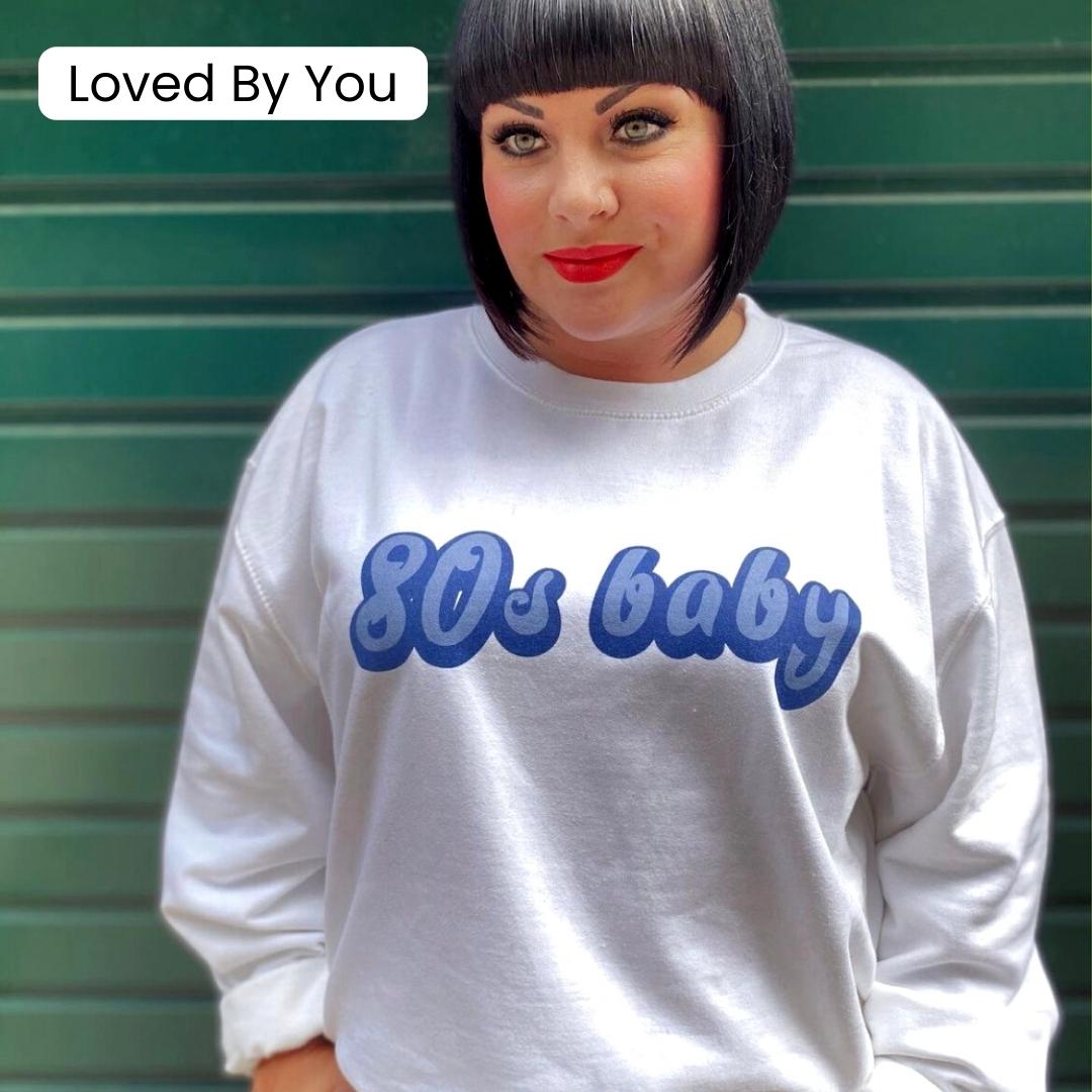 80s Baby Decade Sweatshirt