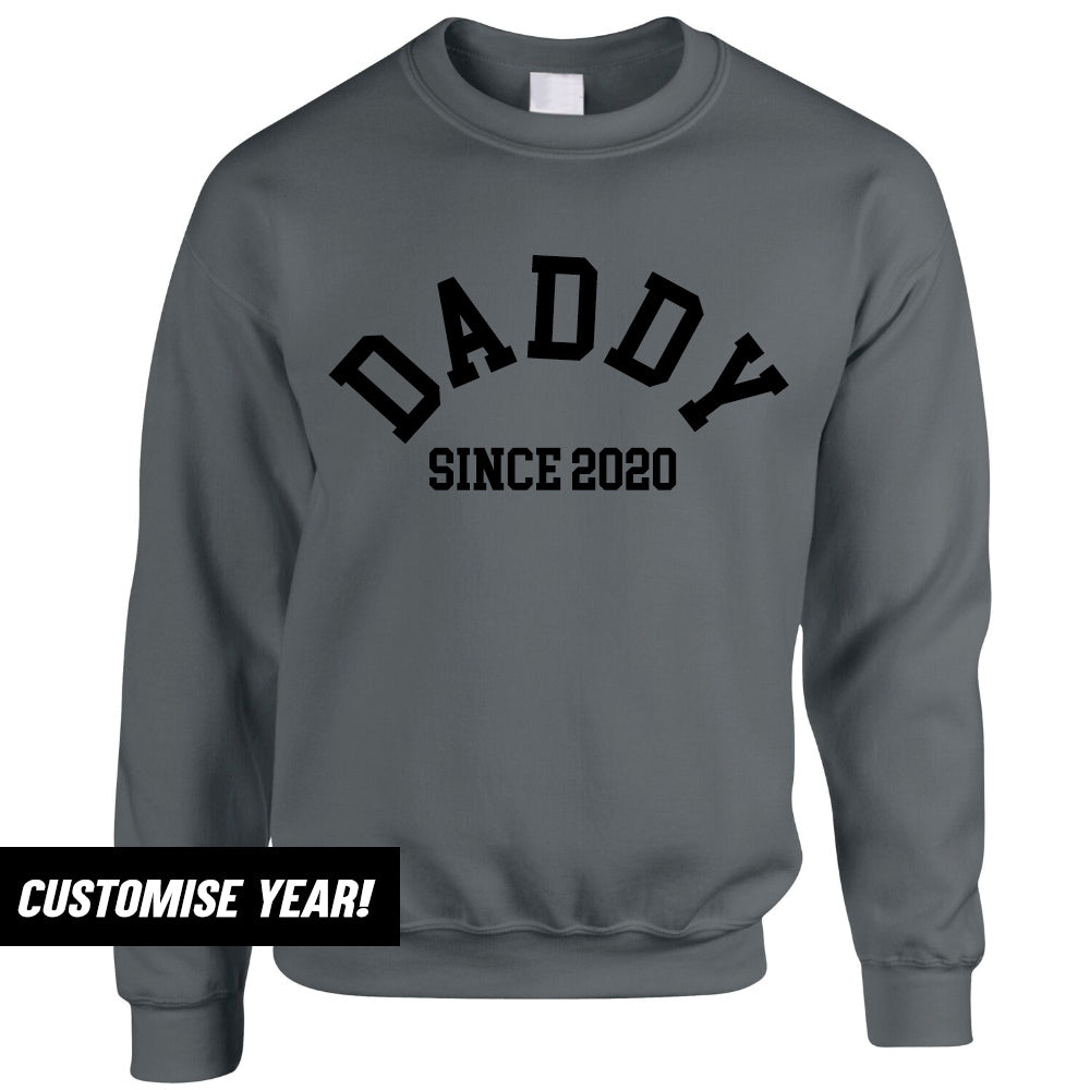 Personalised Daddy Since Sweatshirt (MRK X)