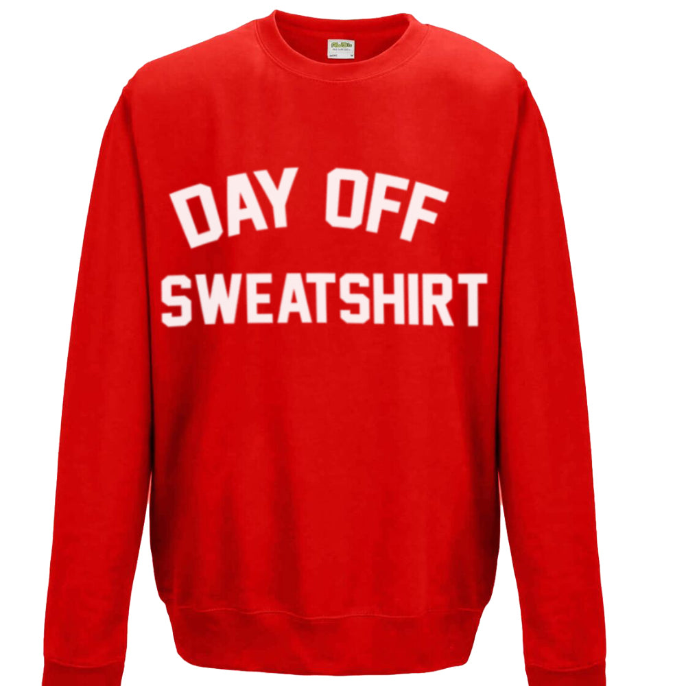 My day off sweatshirt shop