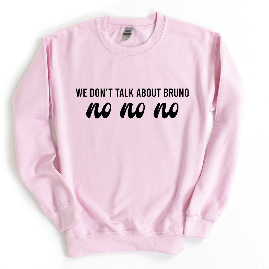 We Don't Talk About Bruno No Kid & Adult Sweatshirt