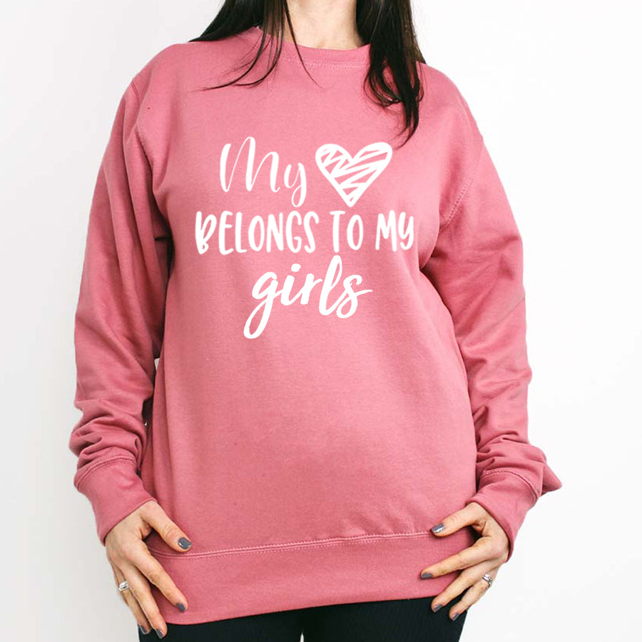 My Heart Belongs To Girls Sweatshirt