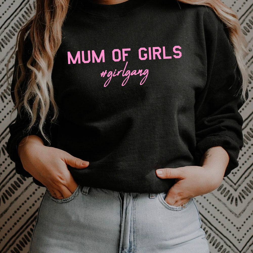 Mum of Girls (#GirlGang) Sweatshirt