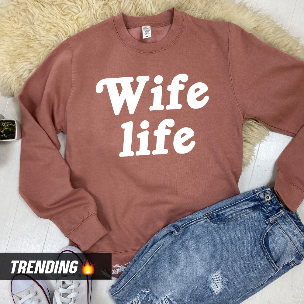 Wife Life Sweatshirt MRK X My Rocking Kids
