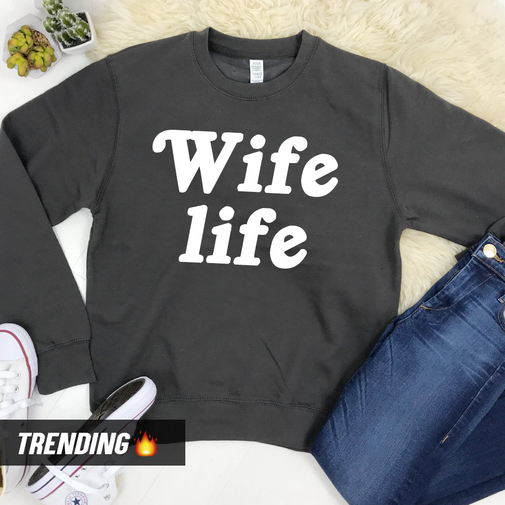 Wife Life Sweatshirt MRK X My Rocking Kids
